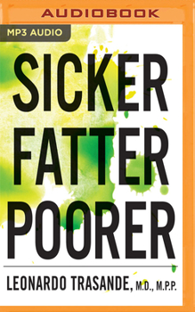 MP3 CD Sicker, Fatter, Poorer: The Urgent Threat of Hormone-Disrupting Chemicals on Our Health and Future . . . and What We Can Do about It Book