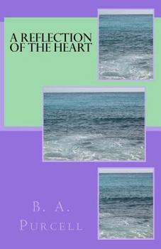 Paperback A Reflection of the Heart Book