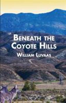 Paperback Beneath The Coyote Hills Book