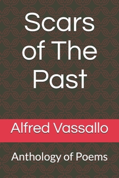 Paperback Scars of The Past: Anthology of Poems Book