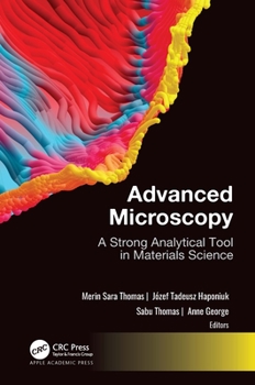 Hardcover Advanced Microscopy: A Strong Analytical Tool in Materials Science Book
