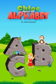 Paperback Chloe Rhymes The Alphabet Book