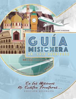 Paperback Guía Misionera: En las Misiones No Existen Fronteras (Spanish Edition) [Spanish] Book