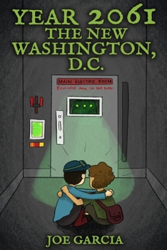 Paperback Year 2061: The New Washington, D.C: (Full Length Chapter Book) Book