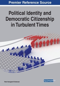 Paperback Political Identity and Democratic Citizenship in Turbulent Times Book