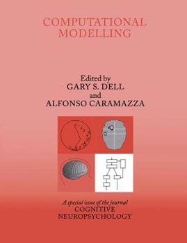 Hardcover Computational Modelling: A Special Issue of Cognitive Neuropsychology Book