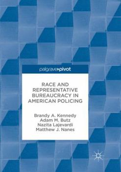 Paperback Race and Representative Bureaucracy in American Policing Book