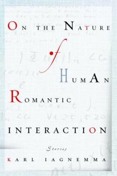 Hardcover On the Nature of Human Romantic Interaction Book