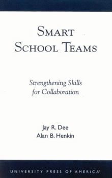 Paperback Smart School Teams: Strengthening Skills for Collaboration Book