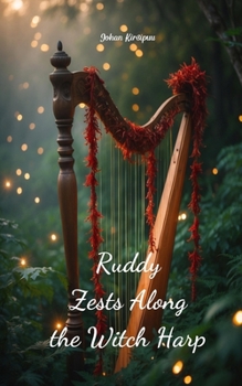 Paperback Ruddy Zests Along the Witch Harp Book