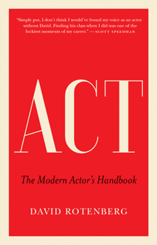 Paperback ACT: The Modern Actor's Handbook Book