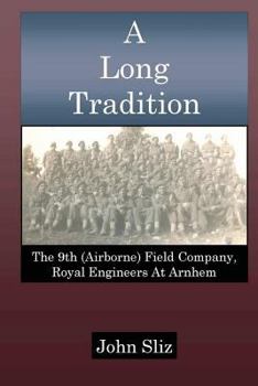 Paperback A Long Tradition: The 9th (Airborne) Field Company, Royal Engineers Book