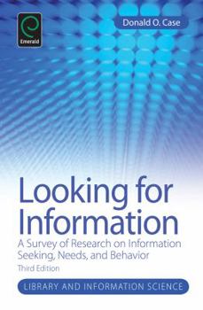 Hardcover Looking for Information: A Survey of Research on Information Seeking, Needs, and Behavior Book