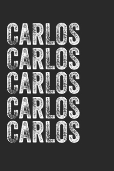 Paperback Name CARLOS Journal Customized Gift For CARLOS A beautiful personalized: Lined Notebook / Journal Gift, Notebook for CARLOS,120 Pages, 6 x 9 inches, G Book