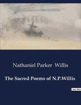 Paperback The Sacred Poems of N.P.Willis Book