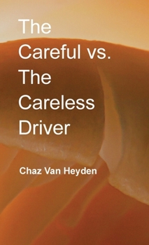 Hardcover The Careful vs. The Careless Driver Book