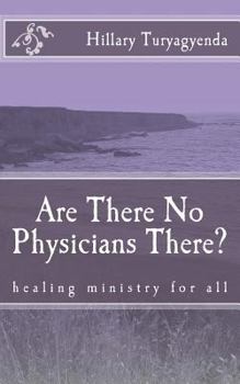 Paperback Are There No Physicians There? Book