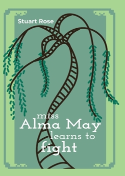 Paperback Miss Alma May Learns to Fight Book