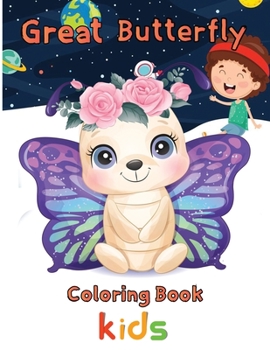 Paperback Great Butterfly Coloring Book Kids: 8.5''x11''/butterfly coloring book