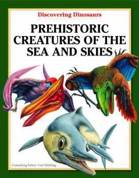 Library Binding Prehistoric Creatures of the Sea and Skies Book