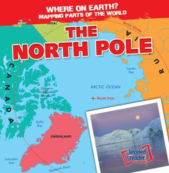 The North Pole - Book  of the Where on Earth? Mapping Parts of the World