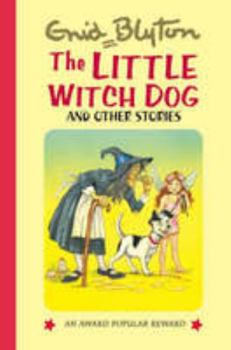 The Little Witch-Dog and Other Stories (Popular Reward) - Book  of the Popular Rewards