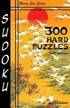 Paperback 300 Hard Sudoku Puzzles With Solutions: Rising Sun Series Book