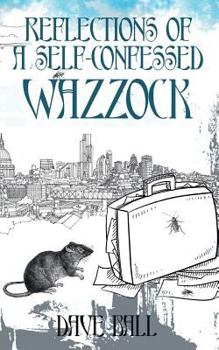 Paperback Reflections of a Self-Confessed Wazzock Book
