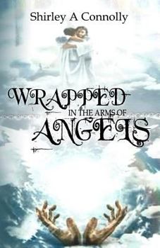 Paperback Wrapped In The Arms Of Angels Book