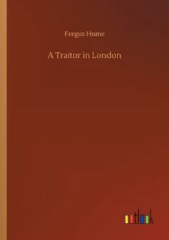 A Traitor in London