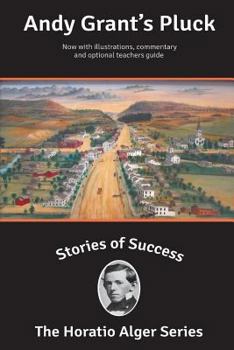 Paperback Stories of Success: Andy Grant's Pluck (Illustrated) Book