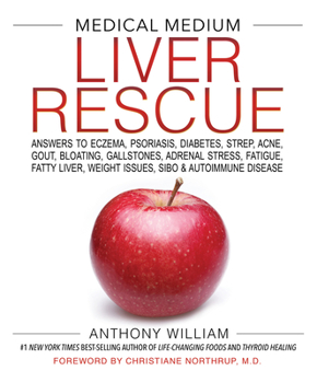 Hardcover Medical Medium Liver Rescue: Answers to Eczema, Psoriasis, Diabetes, Strep, Acne, Gout, Bloating, Gallstones, Adrenal Stress, Fatigue, Fatty Liver, Book