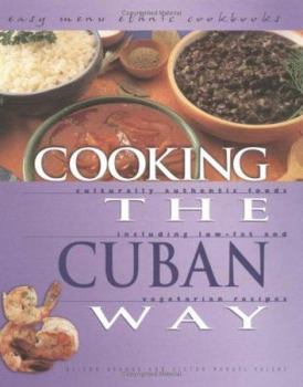 Library Binding Cooking the Cuban Way: Culturally Authentic Foods, Including Low-Fat and Vegetarian Recipes Book
