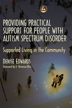 Paperback Providing Practical Support for People with Autism Spectrum Disorder: Supported Living in the Community Book