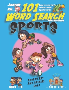 101 Word Search for Kids: SUPER KIDZ Book. Children - Ages 4-8 (US Edition). Hiking, Fitness, Rugby. Sports Words with custom art interior. 101 ... (Superkidz - Sports Word Search for Kids)