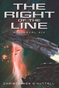 The Right of the Line - Book #14 of the Ark Royal