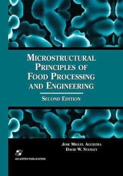 Hardcover Microstructural Principles of Food Processing and Engineering Book