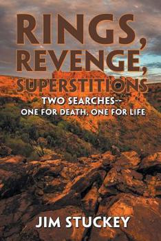 Paperback Rings, Revenge, Superstitions: Two Searches-One for Death, One for Life Book