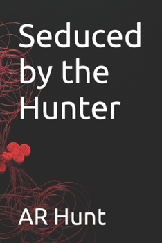 Paperback Seduced by the Hunter Book
