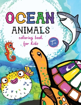 Paperback Sea Creatures: Coloring Book for Kids - Ages 2-6 Book