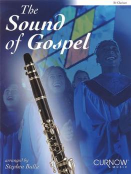 Paperback The Sound of Gospel: Bb Clarinet Book