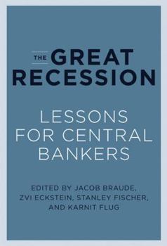 Paperback The Great Recession: Lessons for Central Bankers Book