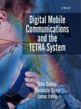 Hardcover Digital Mobile Communications and the Tetra System Book