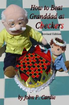 Paperback How to Beat Granddad at Checkers - Revised Edition Book
