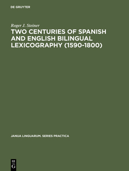 Hardcover Two Centuries of Spanish and English Bilingual Lexicography (1590-1800) Book