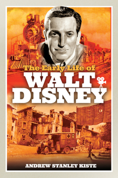 Hardcover The Early Life of Walt Disney Book