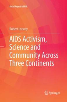 Paperback AIDS Activism, Science and Community Across Three Continents Book