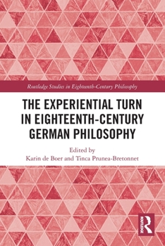 Paperback The Experiential Turn in Eighteenth-Century German Philosophy Book