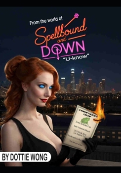 Paperback Spellbound and Down: U-Know Book