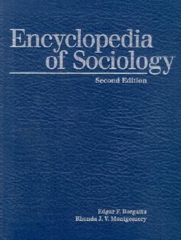 Encyclopedia of Sociology, Vol. 4, 2nd Edition - Book #4 of the Encyclopedia of Sociology
